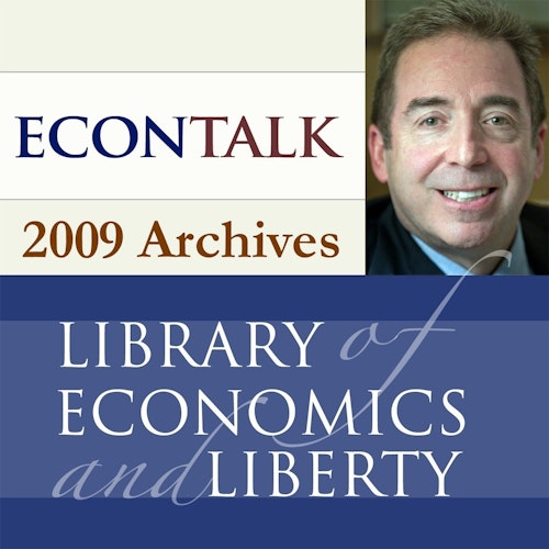 EconTalk Archives, 2009 on Smash Notes