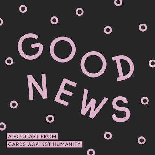 The Good News Podcast on Smash Notes