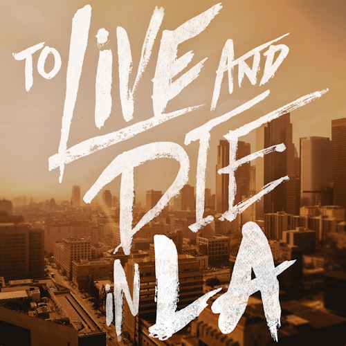 To Live and Die in LA on Smash Notes